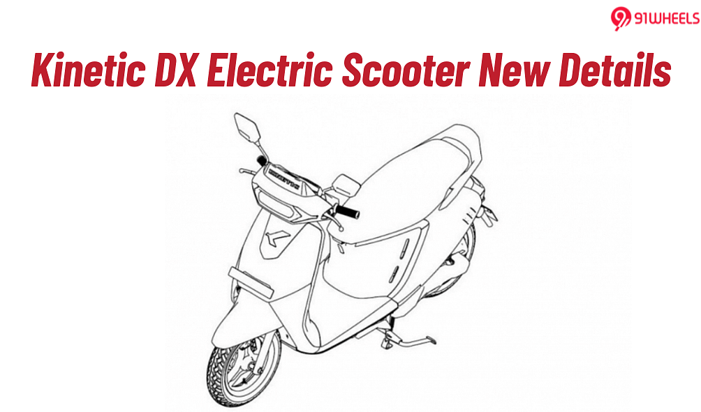 Kinetic DX Electric To Get Multiple Variants, Advanced Features; Details Kinetic DX Electric To Get Multiple Variants, Advanced Features; Details