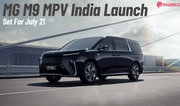 MG M9 Electric MPV Launch  On July 21; Upto 548 Km Of Range