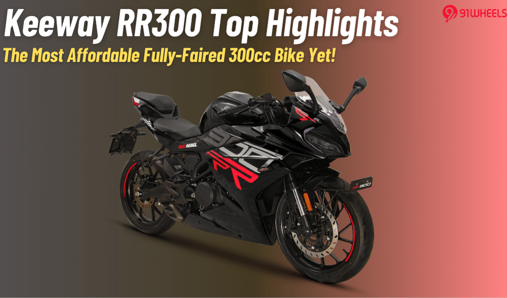 Keeway RR 300: Top Highlights Of The Most Affordable Fully-Faired 300cc Bike Keeway RR 300: Top Highlights Of The Most Affordable Fully-Faired 300cc Bike