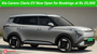 Kia Carens Clavis EV Now Open for Bookings at Rs 25,000