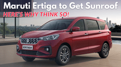 Maruti Ertiga To Get Sunroof? Here's Why We Think So! Maruti Ertiga To Get Sunroof? Here's Why We Think So!