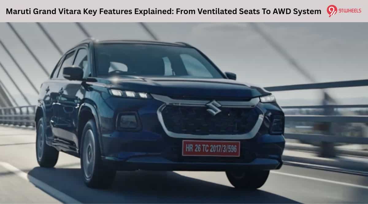 Maruti Grand Vitara Key Features Explained: From Ventilated Seats To AWD System Maruti Grand Vitara Key Features Explained: From Ventilated Seats To AWD System