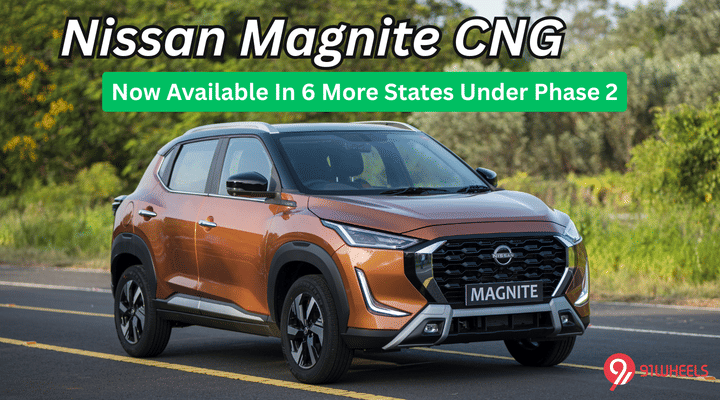 Nissan Magnite CNG Now Available In 6 Additional States Under Phase 2 Nissan Magnite CNG Now Available In 6 Additional States Under Phase 2