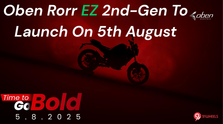 Oben Rorr EZ 2nd Generation To Launch On 5th August - Stay Tuned Oben Rorr EZ 2nd Generation To Launch On 5th August - Stay Tuned