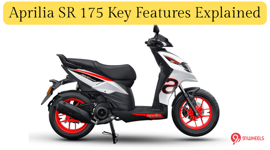 Aprilia SR 175 Key Features Explained - Also Comparison With Rivals