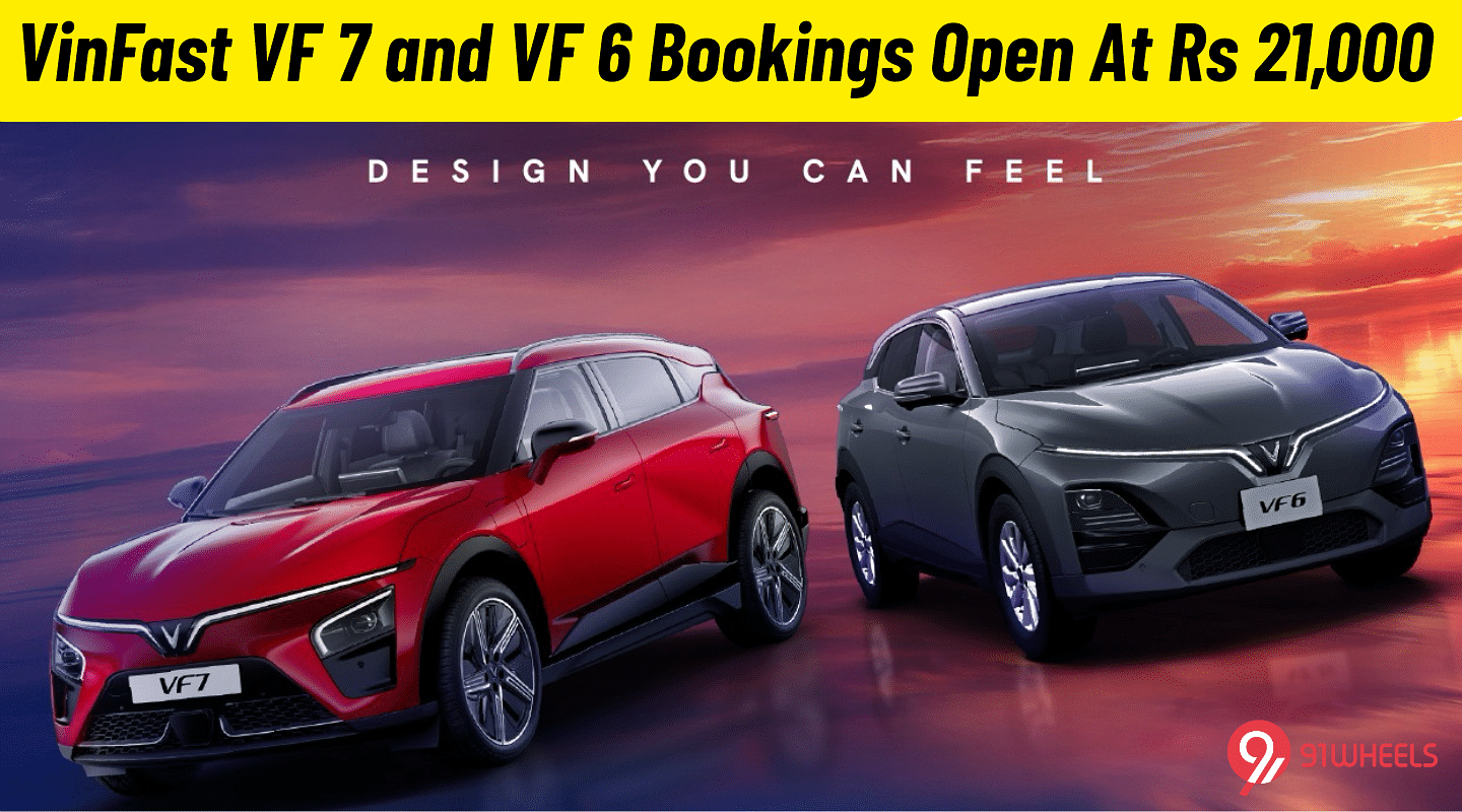 VinFast VF 7 and VF 6 Bookings Open At Rs 21,000 - Launch In August VinFast VF 7 and VF 6 Bookings Open At Rs 21,000 - Launch In August