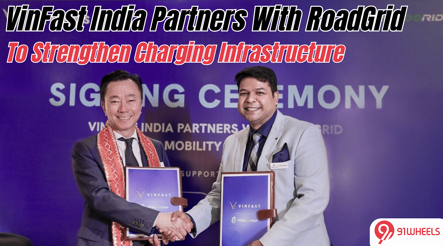 VinFast India Partners With RoadGrid to Strengthen Charging Infra and Aftersales Network: Details VinFast India Partners With RoadGrid to Strengthen Charging Infra and Aftersales Network: Details