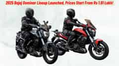 2025 Bajaj Dominar Launched, Prices Start From Rs 1.91 Lakh!