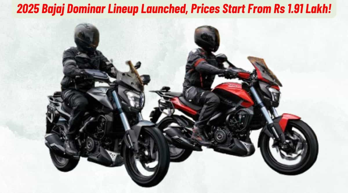 2025 Bajaj Dominar Launched, Prices Start From Rs 1.91 Lakh! 2025 Bajaj Dominar Launched, Prices Start From Rs 1.91 Lakh!