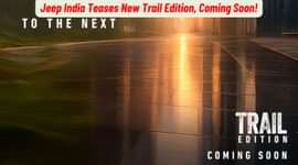 Jeep India Teases New Trail Edition, Coming Soon!