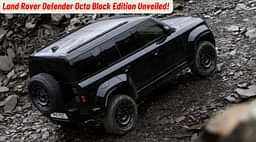 Land Rover Defender Octa Black Edition Unveiled!