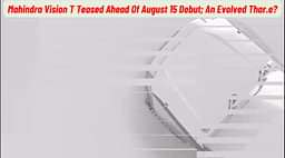 Mahindra Vision T Teased Ahead Of August 15 Debut!