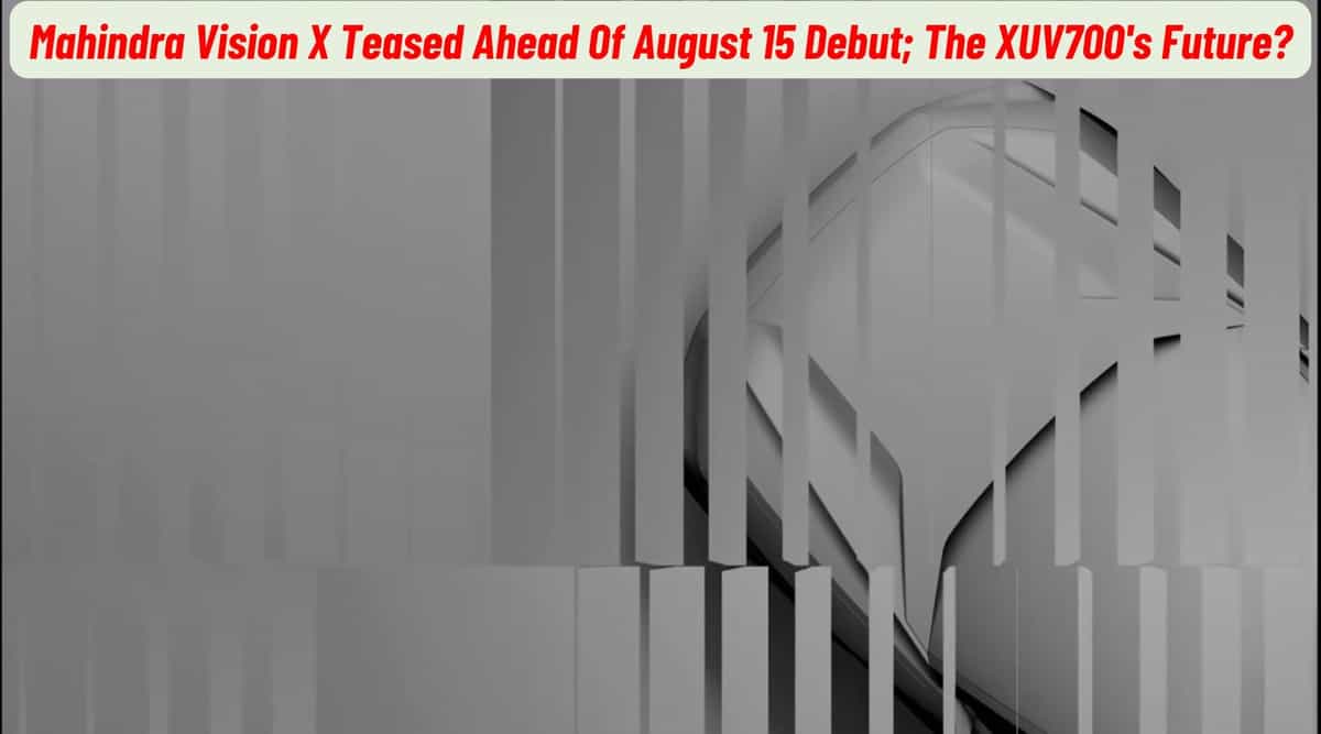 Mahindra Vision X Teased Ahead Of August 15 Debut; The XUV700's Future? Mahindra Vision X Teased Ahead Of August 15 Debut; The XUV700's Future?