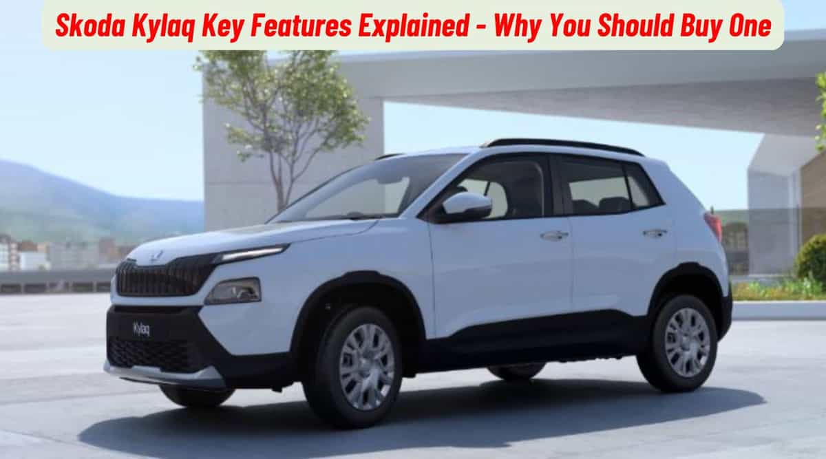 Skoda Kylaq Key Features Explained - Why You Should Buy One Skoda Kylaq Key Features Explained - Why You Should Buy One