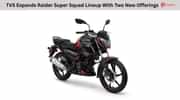 TVS Expands Raider Super Squad Lineup With Two New Offerings TVS Expands Raider Super Squad Lineup With Two New Offerings