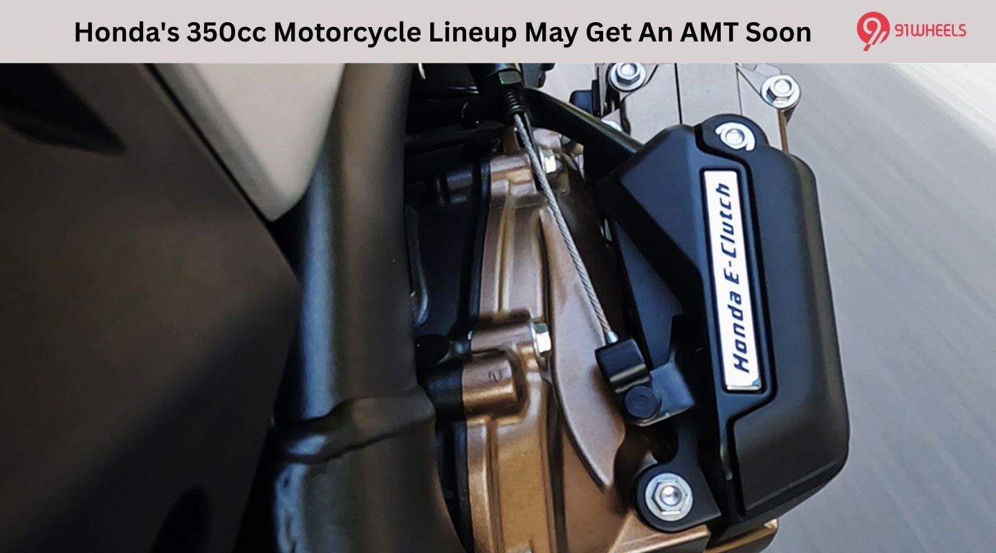 Honda's 350cc Motorcycle Lineup May Get An AMT Soon