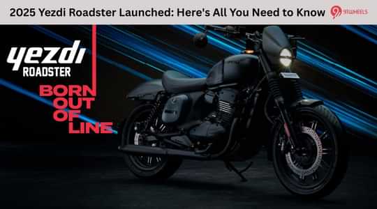 2025 Yezdi Roadster Launched: Here's All You Need to Know