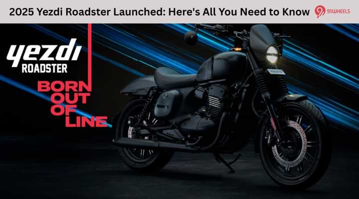 2025 Yezdi Roadster Launched: Here's All You Need to Know 2025 Yezdi Roadster Launched: Here's All You Need to Know