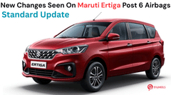 New Changes Seen On Maruti Ertiga Post 6 Airbags Standard Update New Changes Seen On Maruti Ertiga Post 6 Airbags Standard Update