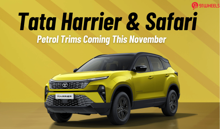 Tata Harrier & Safari Petrol Variants Launch Highly Likely This November