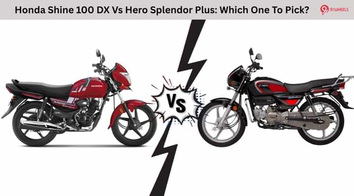 Hero Splendor Plus Vs Honda Shine 100 DX: Which One To Pick?