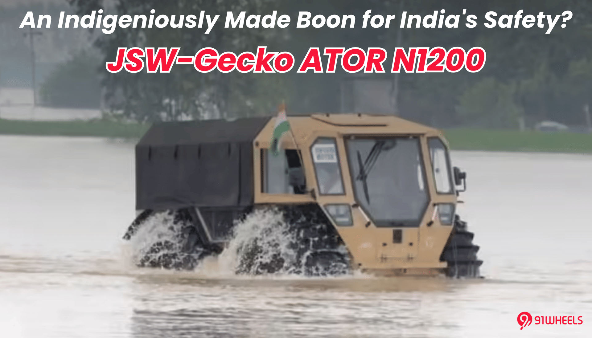 JSW-Gecko ATOR N1200: An Indigeniously Made Boon for India's Safety? JSW-Gecko ATOR N1200: An Indigeniously Made Boon for India's Safety?