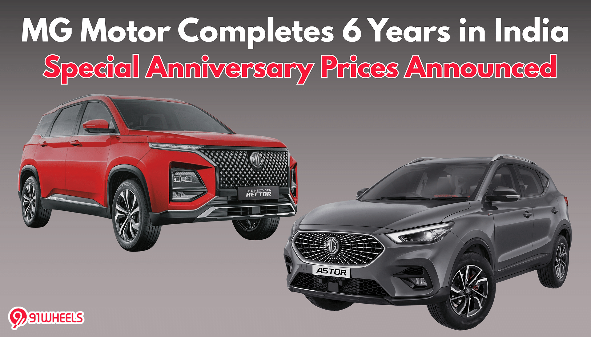 MG Motor Completes 6 Years in India; Special Anniversary Prices Announced