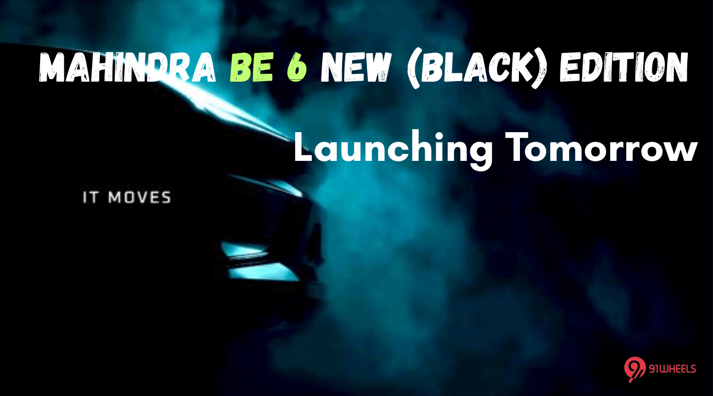 Mahindra BE 6 New Edition Launching Tomorrow - Teaser Out