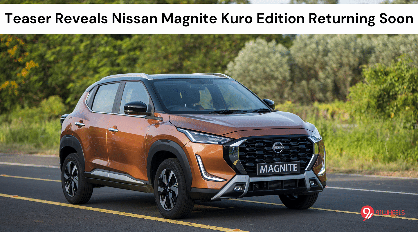 Teaser Reveals Nissan Magnite Kuro Edition Returning Soon