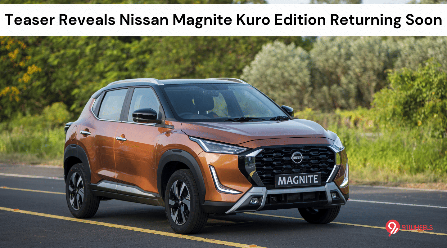 Teaser Reveals Nissan Magnite Kuro Edition Returning Soon