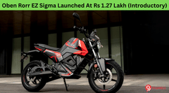 Oben Rorr EZ Sigma Launched At Rs 1.27 Lakh (Introductory) Oben Rorr EZ Sigma Launched At Rs 1.27 Lakh (Introductory)