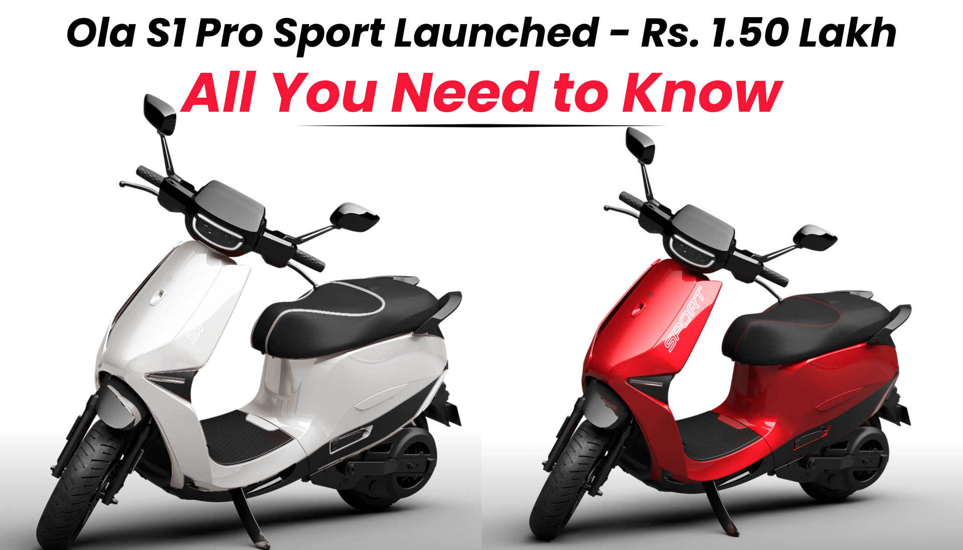 Ola S1 Pro Sport Launched At Rs. 1.50 Lakh: All You Need to Know
