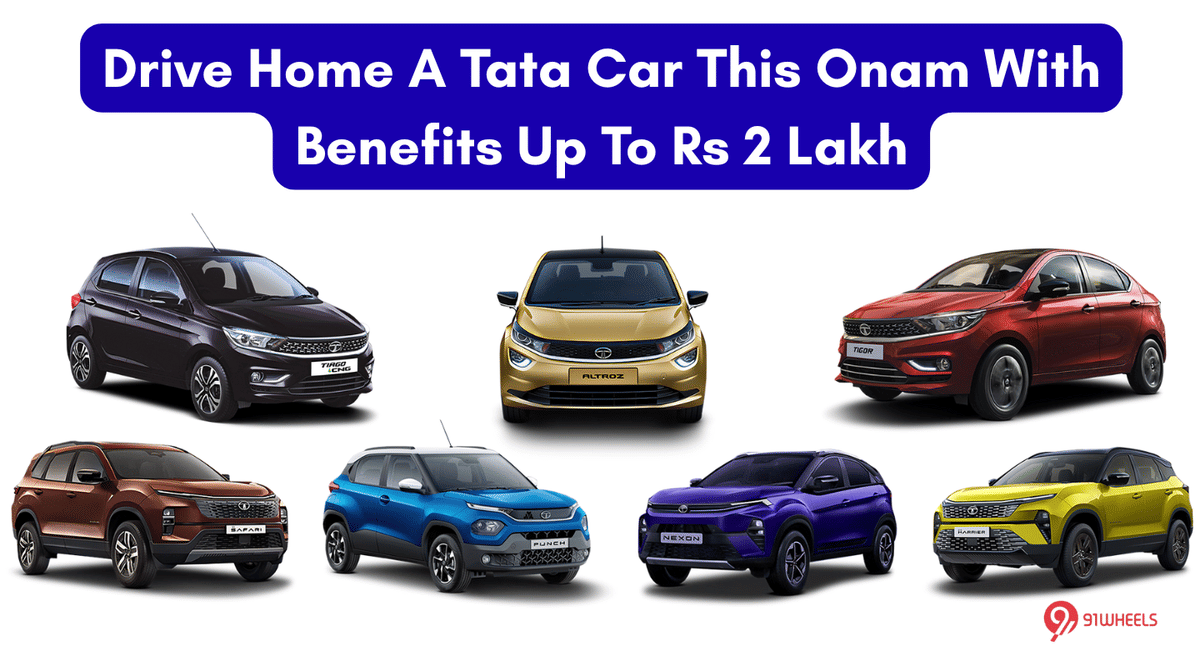 Drive Home A Tata Car This Onam With Benefits up to Rs 2 Lakh Drive Home A Tata Car This Onam With Benefits up to Rs 2 Lakh