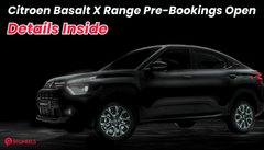 Citroen Basalt X Range Pre-Bookings Open: Details Inside
