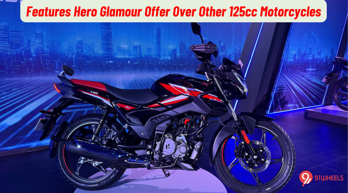 Top Features That The Hero Glamour X Gets Over Any Other 125cc Motorcycle Top Features That The Hero Glamour X Gets Over Any Other 125cc Motorcycle