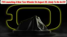TVS Launching A New Two-Wheeler On August 28, Likely To Be An EV!