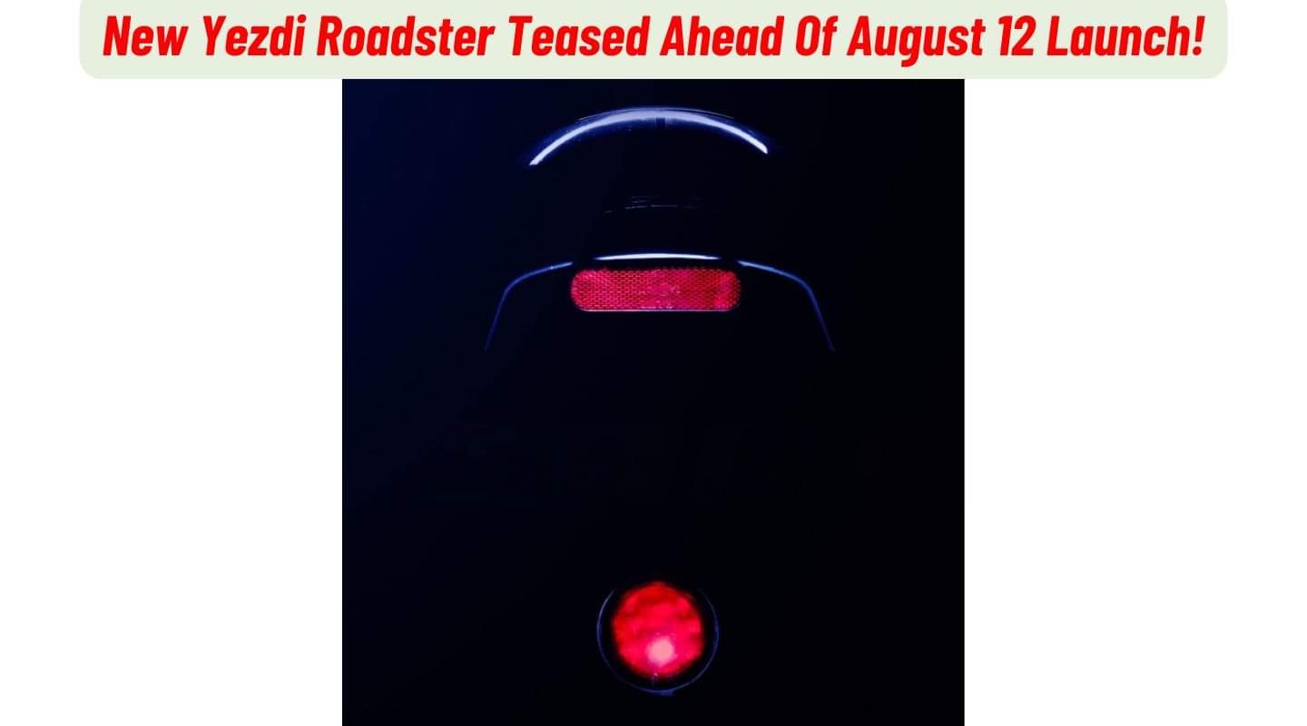 New Yezdi Roadster Teased Ahead Of August 12 Launch!