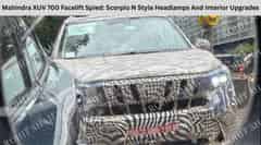 Mahindra XUV 700 Facelift Spied: Scorpio N Style Headlamps And Interior Upgrades
