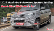 2025 Mahindra Bolero Neo Spotted Testing: Here's What We Know So Far!