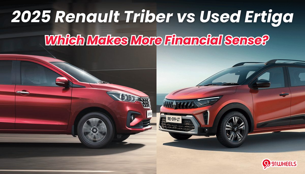 2025 Triber vs Used Ertiga: Which Makes More Financial Sense? 2025 Triber vs Used Ertiga: Which Makes More Financial Sense?