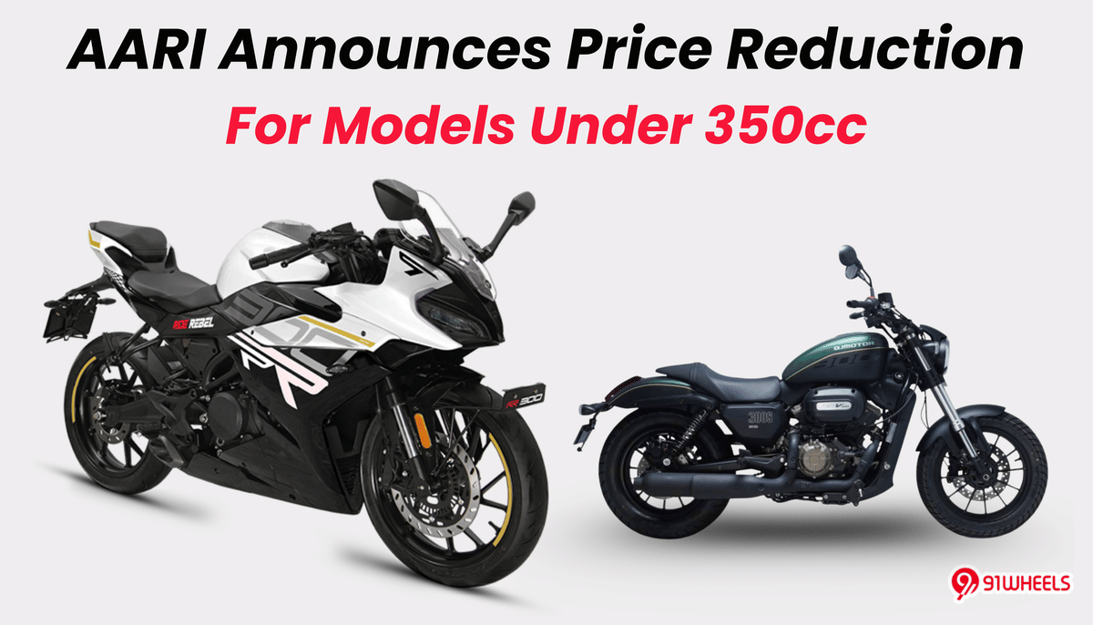 AARI Announces Price Reduction for Models Under 350cc: GST Cut Benefit! AARI Announces Price Reduction for Models Under 350cc: GST Cut Benefit!