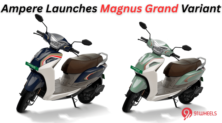 Ampere Magnus Gets a new stylish variant at Rs 89,999