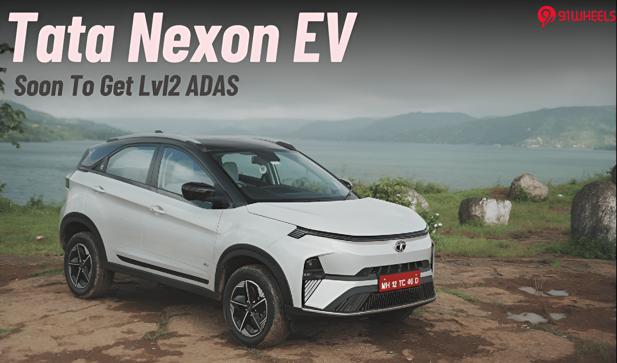 Tata Nexon EV To Get Level-2 ADAS In Top Variants: Launching Soon Tata Nexon EV To Get Level-2 ADAS In Top Variants: Launching Soon