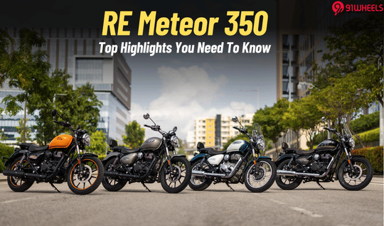 2025 Royal Enfield Meteor 350: Top Highlights You Need To Know