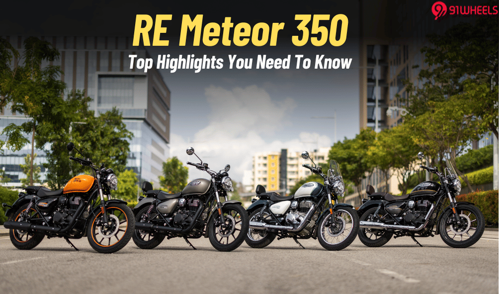 2025 Royal Enfield Meteor 350: Top Highlights You Need To Know