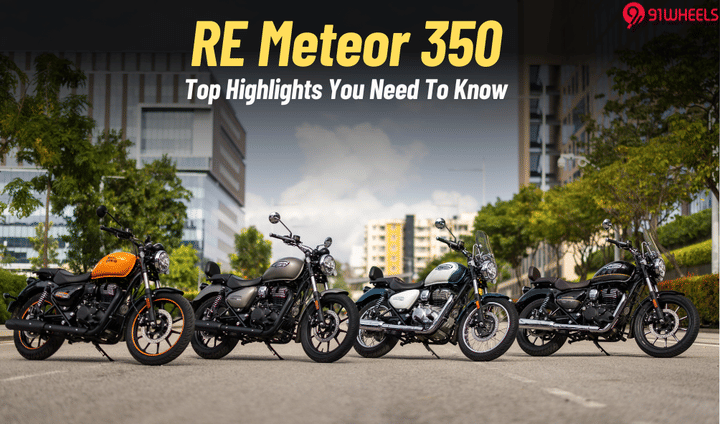 2025 Royal Enfield Meteor 350: Top Highlights You Need To Know