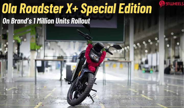 Ola Clocks 1 Million Production Units Milestone; Ola Roadster X+ Special Edition Introduced Ola Clocks 1 Million Production Units Milestone; Ola Roadster X+ Special Edition Introduced