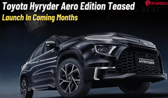 Toyota Hyryder Aero Edition Teased Ahead Of Launch Toyota Hyryder Aero Edition Teased Ahead Of Launch