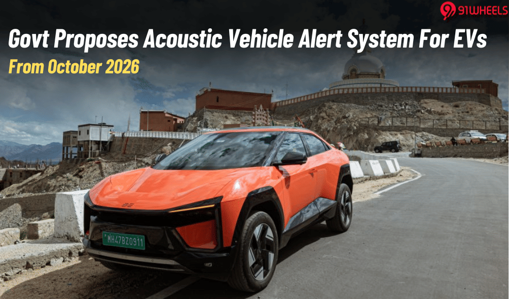 Govt Proposes Acoustic Vehicle Alert System (AVAS) For EVs From 2026 Govt Proposes Acoustic Vehicle Alert System (AVAS) For EVs From 2026