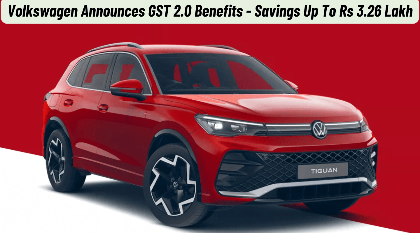 Volkswagen Announces GST 2.0 Benefits, Price Drop of Up To Rs 3.26 Lakh - Details Volkswagen Announces GST 2.0 Benefits, Price Drop of Up To Rs 3.26 Lakh - Details